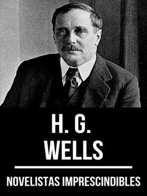 cover image of Novelistas Imprescindibles--H. G. Wells